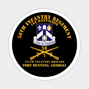 1st Bn 58th Infantry - 197th Inf Bde Ft Benning Ga Magnet